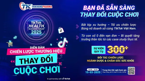 Sự kiện đặc biệt: TikTok Health Business Forum 2025 – Chiến lược thương hiệu, thay đổi cuộc chơi!